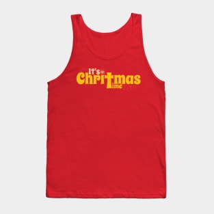 Its Christmas time Tank Top